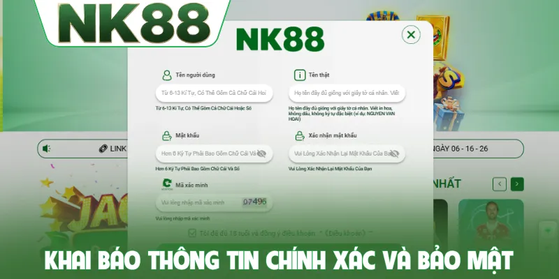 Khai báo thông tin chính xác và bảo mật